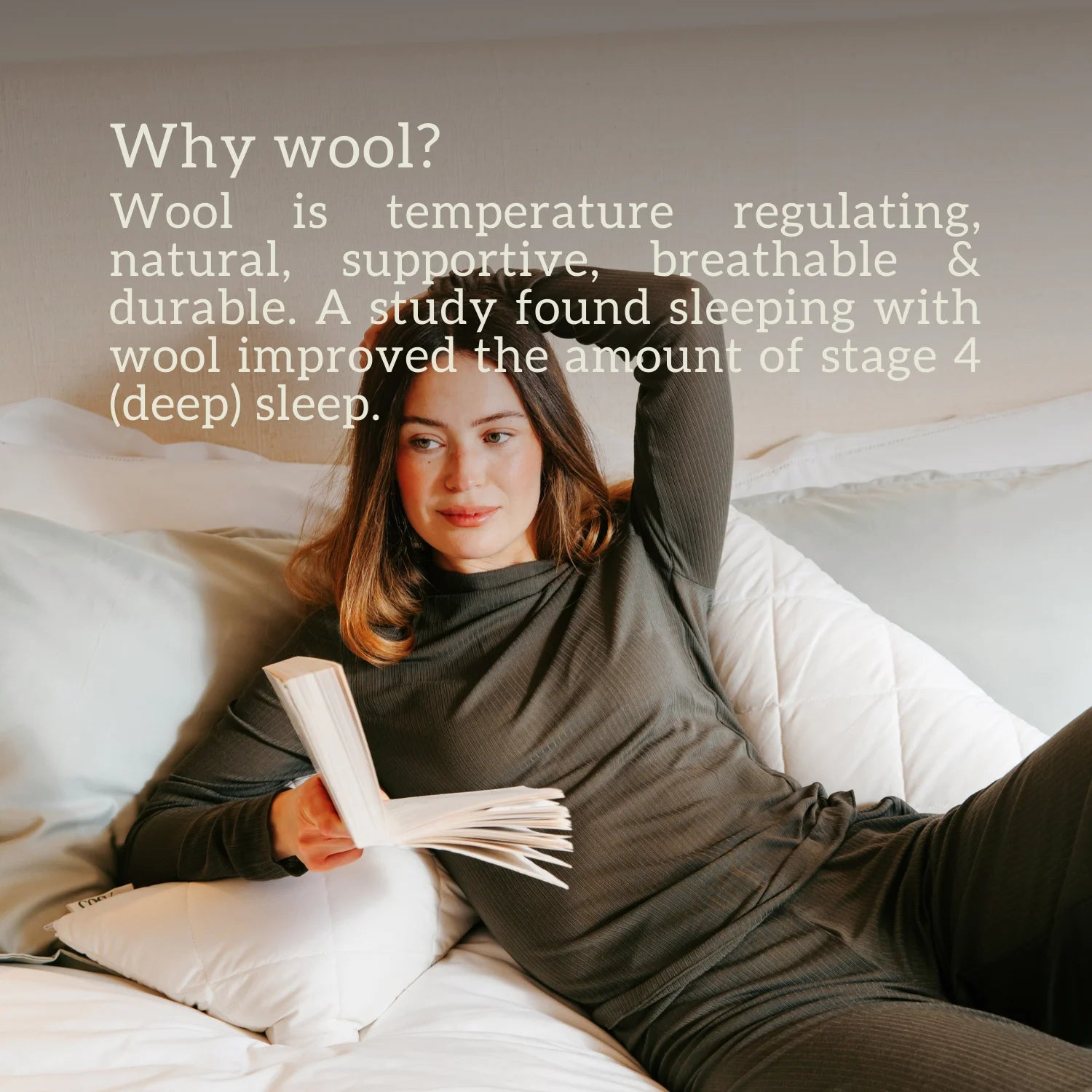 Organic British Wool V shaped Pillow Why Wool? Wool is temperature regulating, natural, supportive, breathable & durable. A study found sleeping with wool improved the amount of stage 4 (deep) sleep.